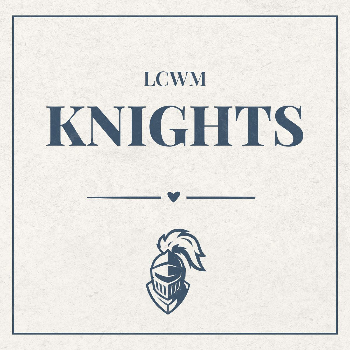 LCWM Knight