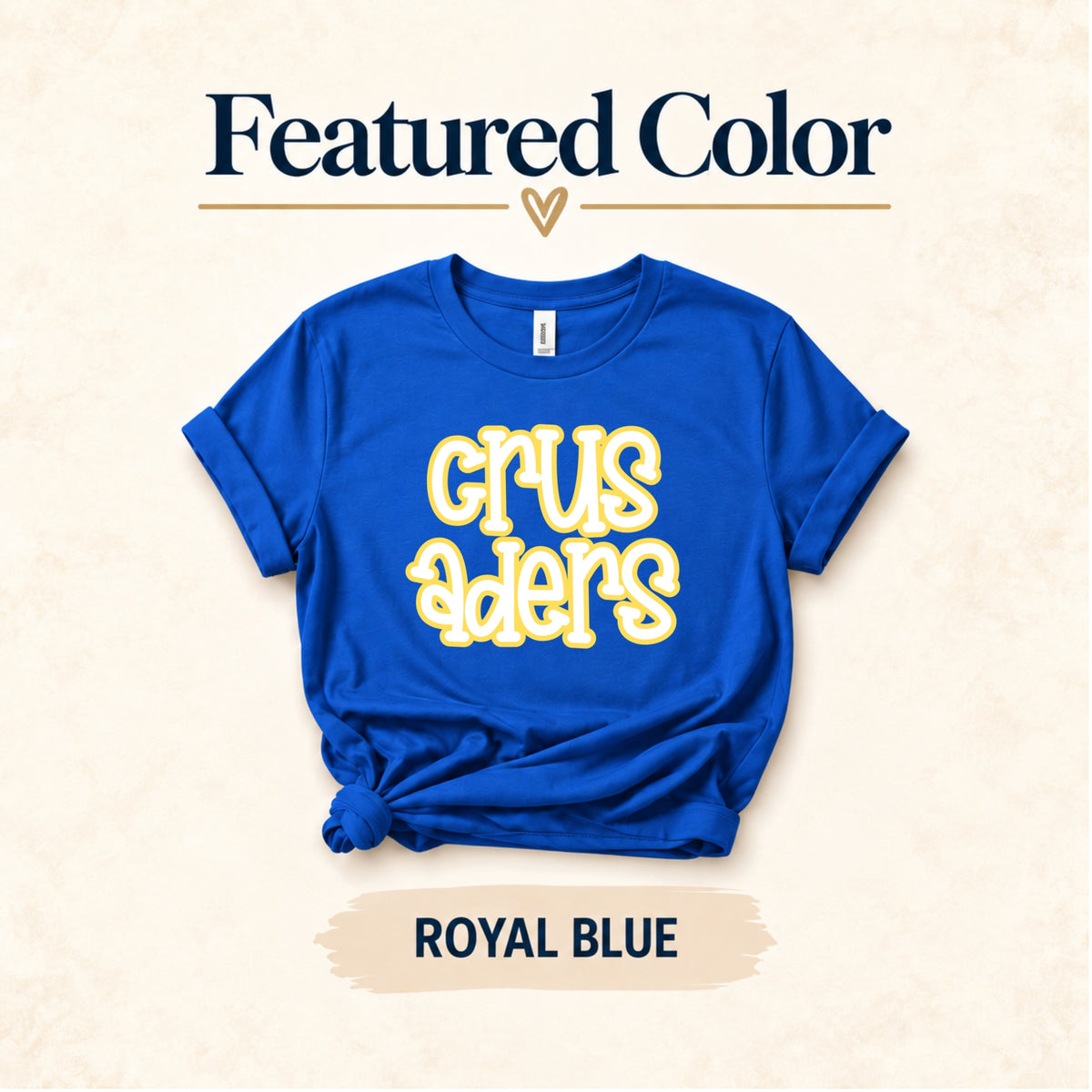 Featured Royal Blue shirt color for Stacked Crusaders design