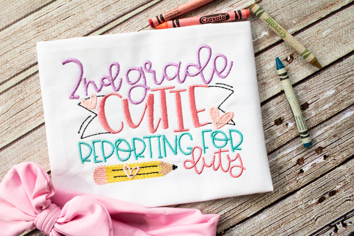 2nd Grade Cutie Reporting for Duty | Back to School | Embroidery