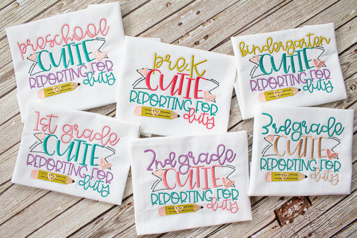 Preschool Cutie Reporting for Duty | Back to School | Embroidery