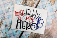 My Daddy Is My Hero | Paramedic | Youth | Embroidery
