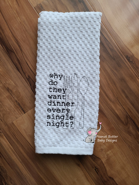 Why do they want dinner every single night? | Kitchen Towel