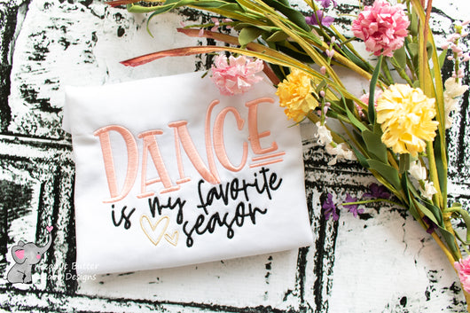 Dance is my favorite season - Embroidery