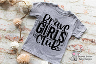 Brave Girls Club  - Youth Screen Print