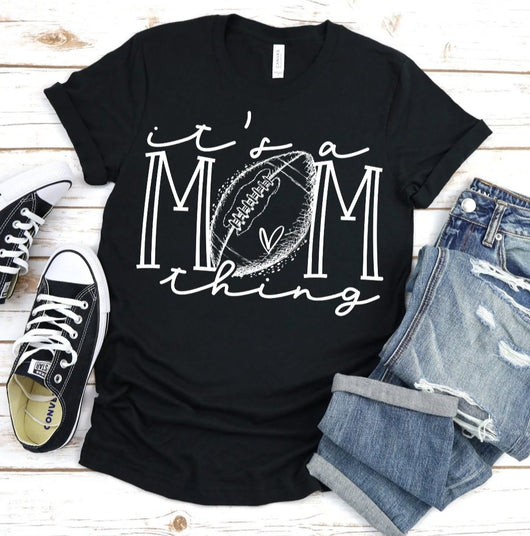 It's a Mom Thing - Football | Adult | Screen Print