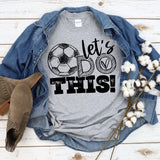 Let's Do This - Soccer | Adult | Screen Print