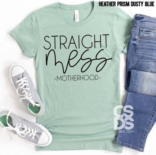 Straight Mess - Motherhood | Adult | Screen Print